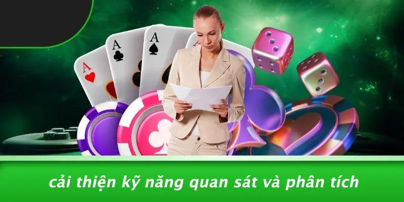 Cải Thiện Kỹ Năng Quan Sát Và Phân Tích
